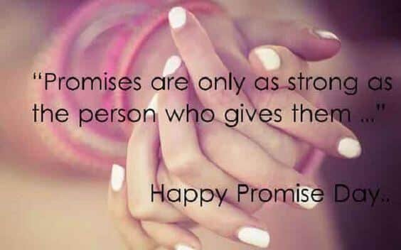 Promises are only as strong as the person who gives them....