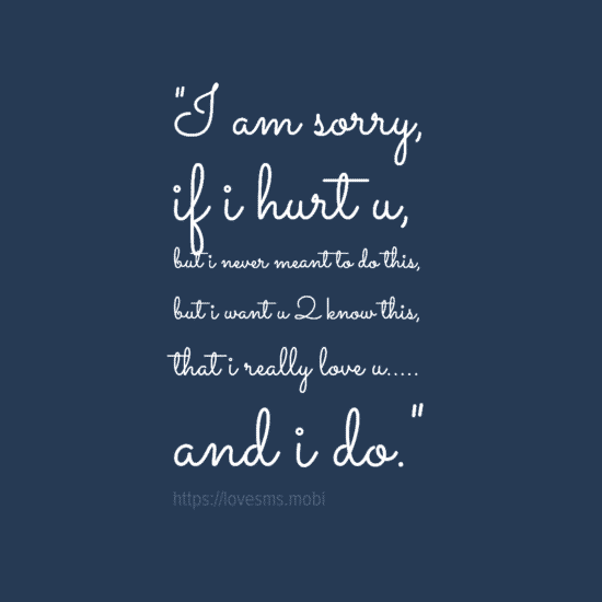I am sorry if I hurt you - Sorry Messages - Picture Quotes