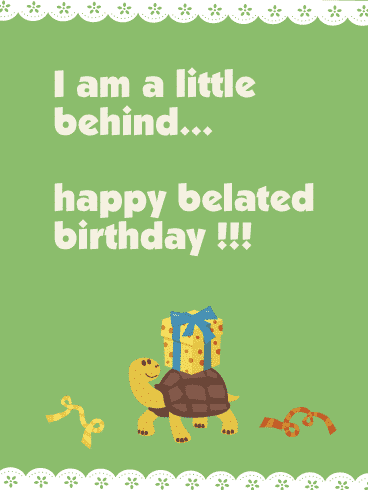 bealted happy birthday quotes - Belated Birthday Messages - Love SMS