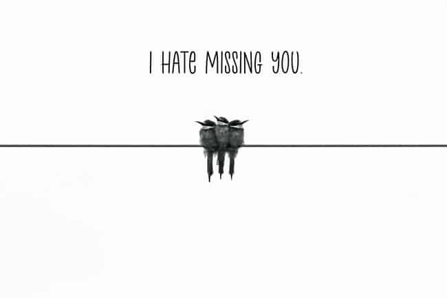 i hate missing you - 25 Heart Touching Miss You Messages - Miss You SMS